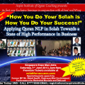 How You Do Your Solah Is How You Do Your Success! – 1st June 2013, 2PM- 9PM at Singapore Expo, Max Atria